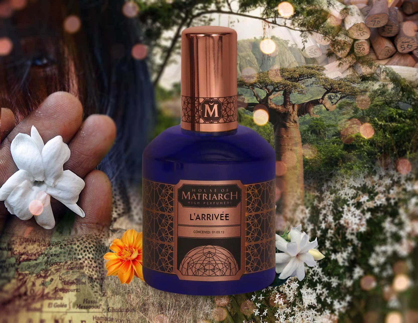 L'ARRIVEE: New "masculine floral" fine fragrance from House of Matriarch: All about the Jasmine!