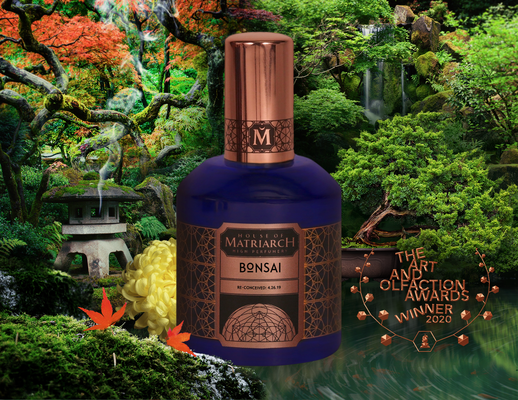 House of Matriarch - SEATTLE, WA - Natural, Organic, Vegan, Artisan & Niche High Perfumery BONSAI - Fragrance of Zen